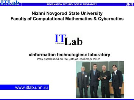 INFORMATION TECHNOLOGIES LABORATORY «Information technologies» laboratory «Information technologies» laboratory Was established on the 23th of December.