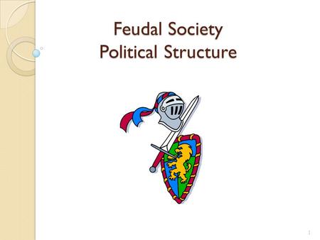 Feudal Society Political Structure