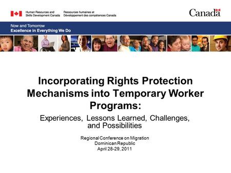 Incorporating Rights Protection Mechanisms into Temporary Worker Programs: Experiences, Lessons Learned, Challenges, and Possibilities Regional Conference.