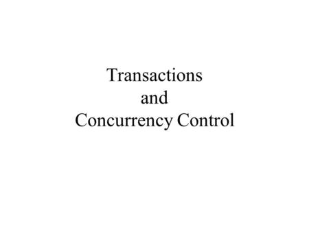 Transactions and Concurrency Control. Concurrent Accesses to an Object Multiple threads Atomic operations Thread communication Fairness.