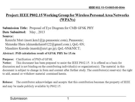 IEEE 802.15-13-0605-00-004n Submission Project: IEEE P802.15 Working Group for Wireless Personal Area Networks (WPANs) Submission Title:Proposal of Eye.