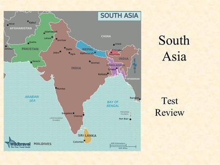 South Asia Test Review.