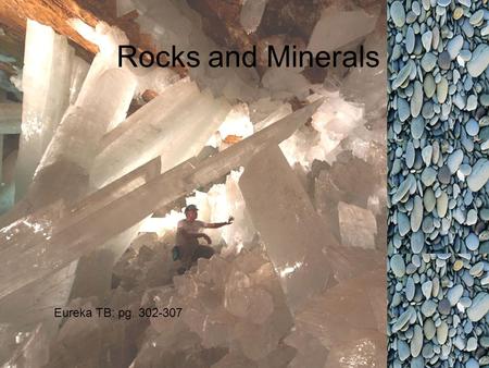 Rocks and Minerals Eureka TB: pg. 302-307. Lithosphere 1- The LITHOSPHERE is a rigid structure that is made up of the Earth’s crust and part of the upper.