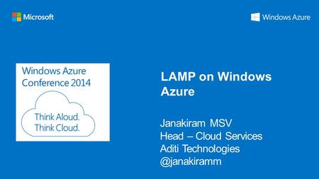 Windows Azure Conference 2014 LAMP on Windows Azure.