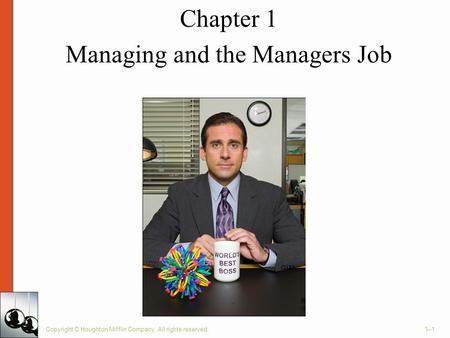 Chapter 1 Managing and the Managers Job