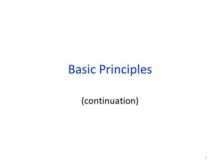 Basic Principles (continuation) 1. A Quantitative Measure of Information As we already have realized, when a statistical experiment has n eqiuprobable.