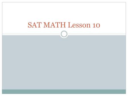 SAT MATH Lesson 10.