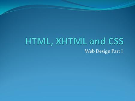 Web Design Part I. Click Menu Site to create a new site root.