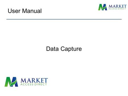 Data Capture User Manual. Select Contact Manager from the Main Menu Contact Data Capture.