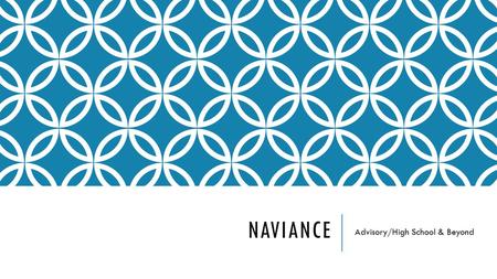 NAVIANCE Advisory/High School & Beyond. OBJECTIVES  Log-in  Learn how to look up students  Learn how to monitor tasks  Learn how to access Family.