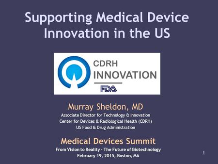 Supporting Medical Device Innovation in the US