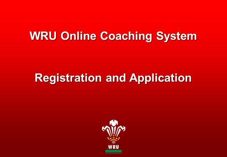 WRU Online Coaching System Registration and Application.