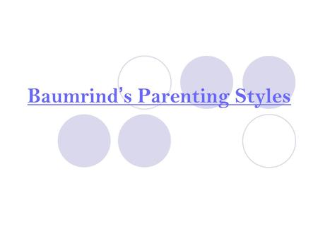 Baumrind’s Parenting Styles. Child Psychology 1 You need your BOOKS TODAY!