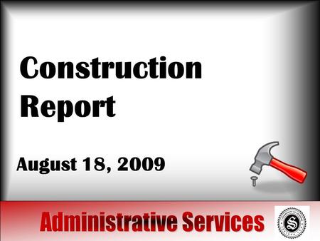 Construction Report August 18, 2009. Projects Site Improvements Track replacement and turf Generators.