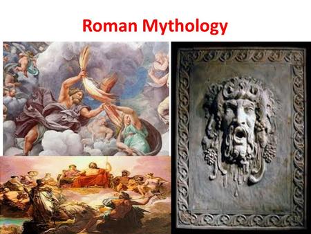 Roman Mythology. I. Roman Mythology A. Based on the Greek religious beliefs 1. Were polytheistic 2. Like Greek religion was not concerned with personal.