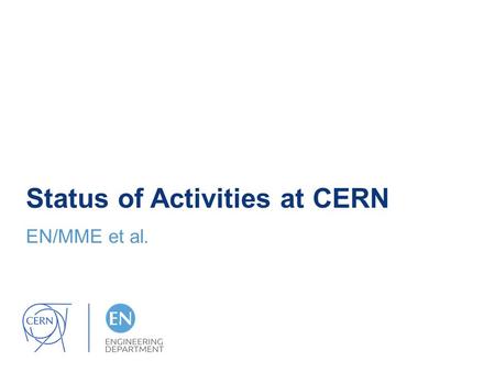 Status of Activities at CERN