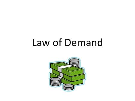Law of Demand. The price of a good or service is high the quantity demanded will decrease, but when they decrease, quantity demanded increases.
