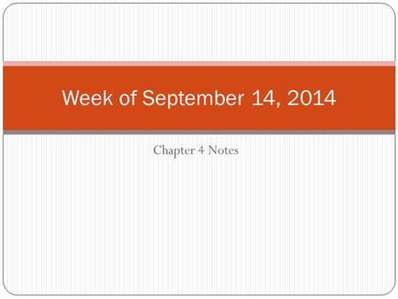 Chapter 4 Notes Week of September 14, 2014. Chapter 4 Section 1 Notes Demand is a combination of desire, ability, and willingness to buy a product. Demand.