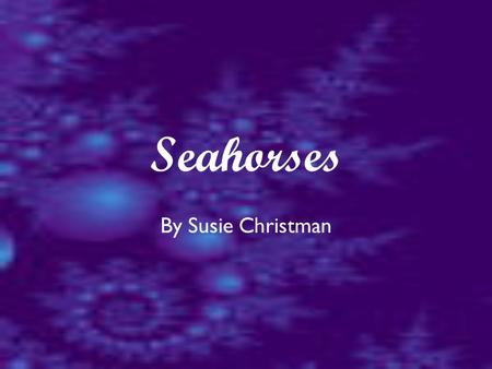 Seahorses By Susie Christman Title Page.