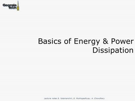 Basics of Energy & Power Dissipation