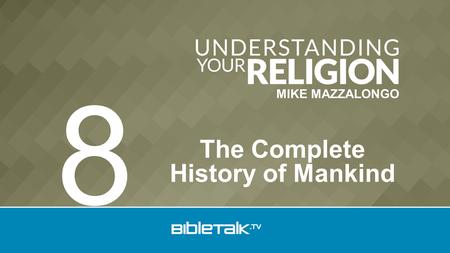 MIKE MAZZALONGO The Complete History of Mankind 8.
