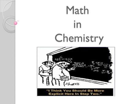 Math in Chemistry.