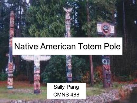 Native American Totem Pole