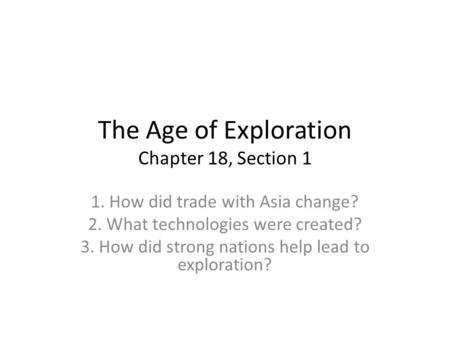 The Age of Exploration Chapter 18, Section 1