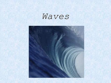 Waves. What is a Wave? A wave is an energy vibration that usually takes place in matter Key word: vibration. Waves repeat A single “wave” is called a.