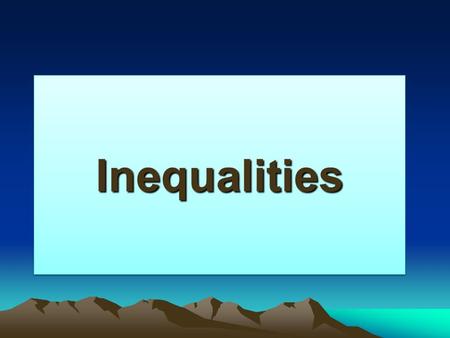 InequalitiesInequalities. An inequality is like an equation, but instead of an equal sign (=) it has one of these signs: Inequalities work like equations,