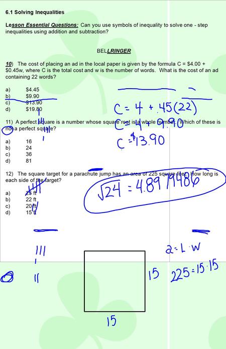6.1 Solving Inequalities Lesson Essential Questions: Can you use symbols of inequality to solve one - step inequalities using addition and subtraction?