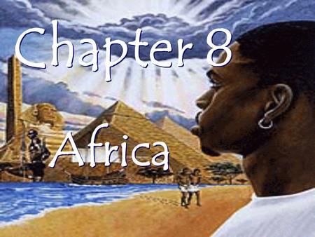Chapter 8 Africa.