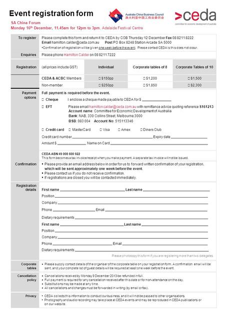 SA China Forum Monday 16 th December, 11.45am for 12pm to 3pm, Adelaide Festival Centre To register Please complete this form and return it to CEDA by.