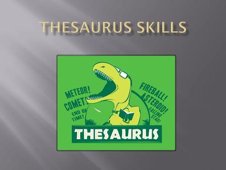 Thesaurus Skills.