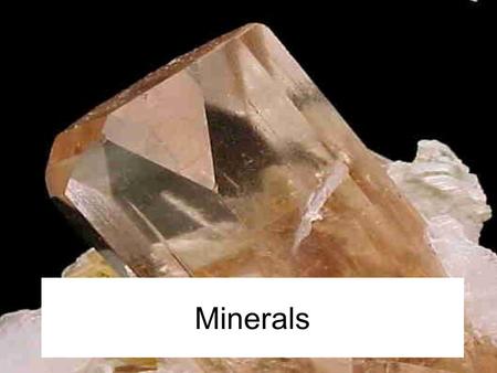 Minerals. What are minerals? A mineral is a solid, natural material made from nonliving substances in the ground. Minerals are made up of elements. An.