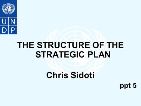 THE STRUCTURE OF THE STRATEGIC PLAN Chris Sidoti ppt 5.