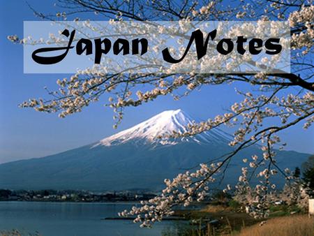 Japan Notes.