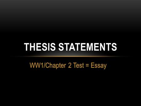 WW1/Chapter 2 Test = Essay