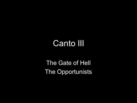 The Gate of Hell The Opportunists