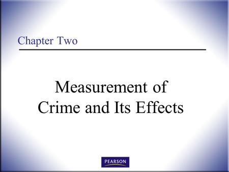 Chapter Two Measurement of Crime and Its Effects.