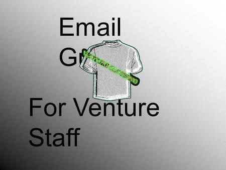 Email Guide For Venture Staff. Why add an attachment? The reason why you would add an attachment is because you can send important documents, videos etc.