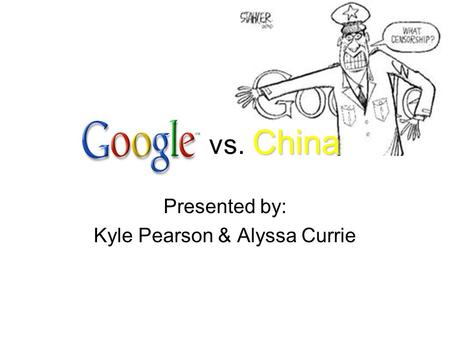 China vs. China Presented by: Kyle Pearson & Alyssa Currie.