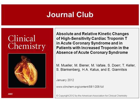 Absolute and Relative Kinetic Changes of High-Sensitivity Cardiac Troponin T in Acute Coronary Syndrome and in Patients with Increased Troponin in the.