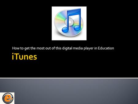How to get the most out of this digital media player in Education.