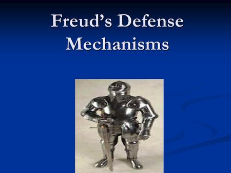 Freud’s Defense Mechanisms