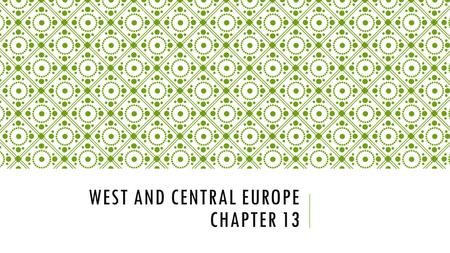 West and central Europe chapter 13