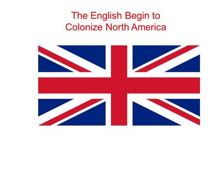 Colonize North America