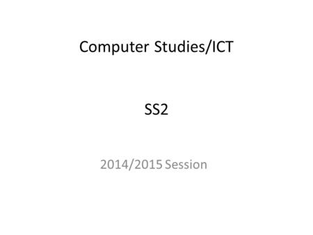 Computer Studies/ICT SS2