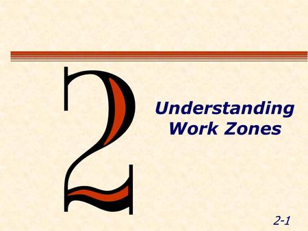 Understanding Work Zones