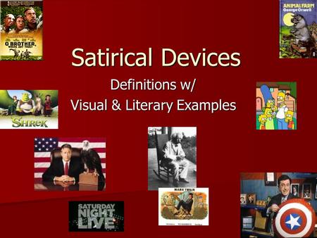 Satirical Devices Definitions w/ Visual & Literary Examples.